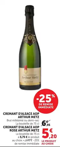 Maximarché Arthur Metz Cremant d'Alsace AOP offre