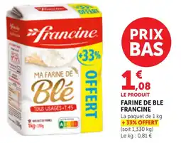 Maximarché Francine Farine de Blé offre