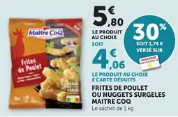 Maximarché MAITRE COQ Frites de Poulet offre