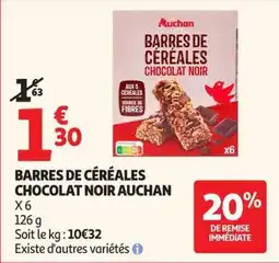 Auchan Supermarché Auchan BARRES DE CÉRÉALES CHOCOLAT NOIR offre