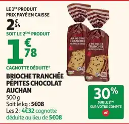 Auchan Supermarché AUCHAN Brioche tranchée pépites chocolat offre