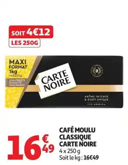 Auchan Supermarché CARTE NOIRE CAFÉ MOULU CLASSIQUE offre