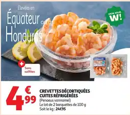 Auchan Supermarché MON JOUR W! CREVETTES DÉCORTIQUÉES CUITES RÉFRIGÉRÉES offre