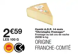 Monoprix Christophe Fromager Comté A.O.P. offre