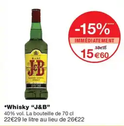 Monoprix J&B Whisky offre