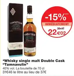 Monoprix Tamnavulin Whisky single malt Double Cask offre