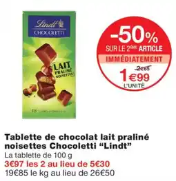 Monoprix Lindt Tablette de chocolat lait praliné noisettes Chocoletti offre
