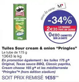 Monoprix Pringles Tuiles Sour cream & onion offre