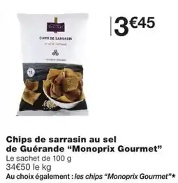 Monoprix Monoprix Gourmet Chips de sarrasin au sel de guerande offre