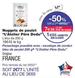 Monoprix L'Atelier Père Dodu Nuggets de poulet offre