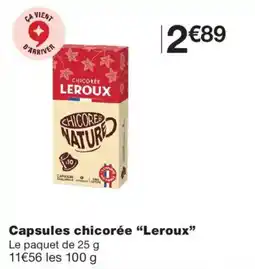 Monoprix Leroux Capsules chicorée offre