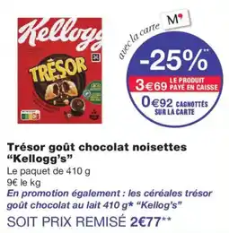 Monoprix Kellogg's Trésor goûts chocolat noisettes offre