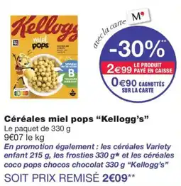 Monoprix Kellogg's Céréales miel pops offre