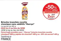 Monoprix Harrys Brioche tranchée recette classique offre