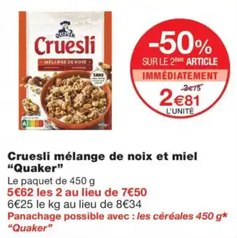 Monoprix Quaker Cruesli offre