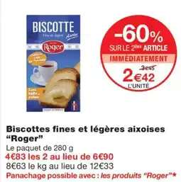 Monoprix Roger Biscottes fines et légères aixoises offre