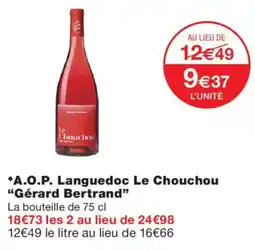 Monoprix Gérard Bertrand Le Chouchou offre