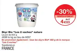 Monoprix Les 2 vaches Skyr Bio nature offre