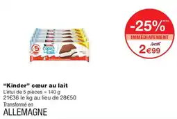 Monoprix Kinder cœur au lait offre