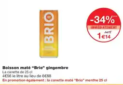 Monoprix Brio Boisson maté gingembre offre