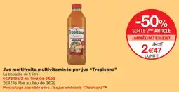 Monoprix Tropicana Jus multifruits multivitaminés offre