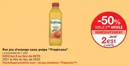 Monoprix Tropicana Pur jus d'orange sans pulpe offre