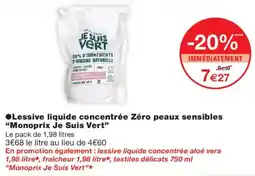 Monoprix Monoprix Je Suis Vert Lessive liquide concentrée Zéro peaux sensibles offre
