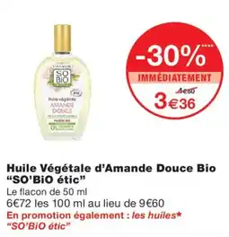 Monoprix SO'BIO étic Huile Végétale d'Amande Douce Bio offre