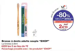 Monoprix EHOP Brosse à dents adulte souple offre