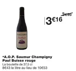 Monoprix Paul Buisse Saumur Champigny rouge offre