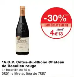 Monoprix Château de Beaulieu GIGONDAS offre