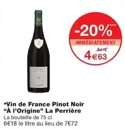 Monoprix La Perrière Vin de France Pinot Noir offre