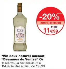 Monoprix Beaumes de Venise Muscat offre