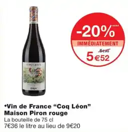 Monoprix Maison Piron Coq Léon offre