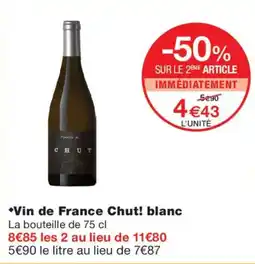 Monoprix CHUT Vin de France blanc offre
