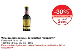 Monoprix Mazzetti Vinaigre balsamique de Modène offre