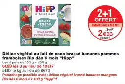Monoprix Hipp Délice végétal au lait de coco brassé bananes pommes framboises offre