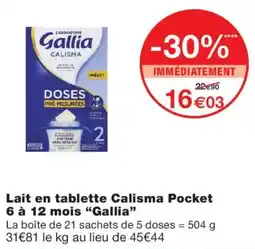 Monoprix Gallia Lait en tablette Calisma Pocket offre