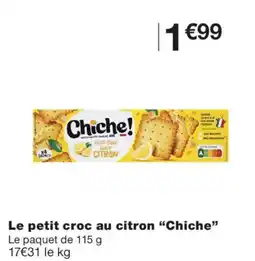 Monoprix Chiche! Le petit croc au citron offre