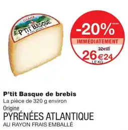 Monoprix P'tit Basque de brebis offre