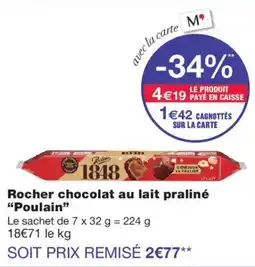 Monoprix Poulain Rocher chocolat au lait praliné offre