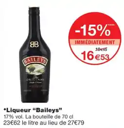 Monoprix Baileys Liqueur offre