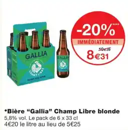 Monoprix Gallia Champ Libre blonde offre