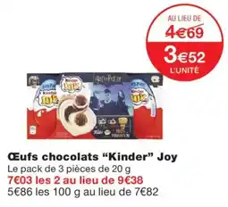 Monoprix Kinder Eufs chocolats Joy offre
