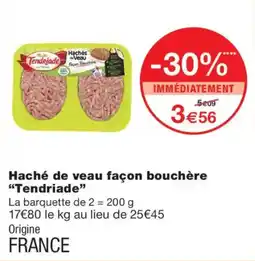 Monoprix Tendriade Haché de veau façon bouchère offre