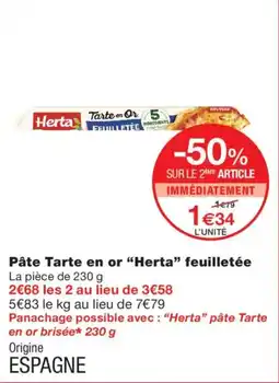 Monoprix Herta Pâte Tarte en or offre