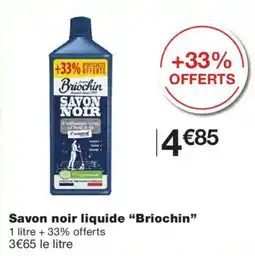 Monoprix Briochin Savon noir liquide offre