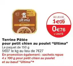 Monoprix Ultima Terrine Pâtée pour petit chien au poulet offre