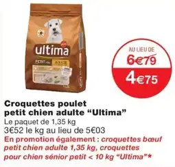 Monoprix Ultima croquettes poulet petit chien adulte offre