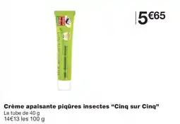 Monoprix Cinq sur Cinq Crème apaisante piqûres insectes offre